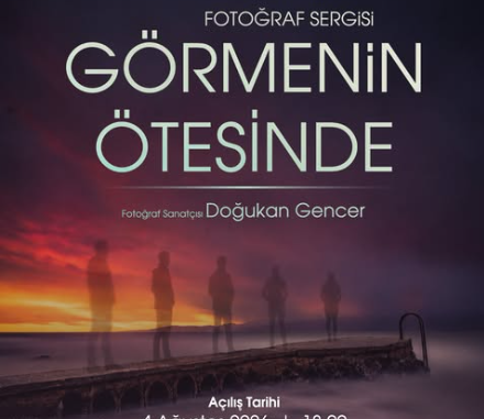 doğukan gencer - görmenin ötesinde